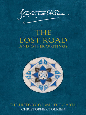 The Lost Road and Other Writings - ebook